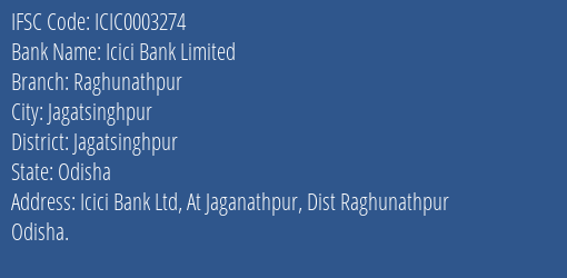 Icici Bank Raghunathpur Branch Jagatsinghpur IFSC Code ICIC0003274