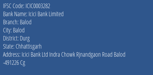 Icici Bank Balod Branch Durg IFSC Code ICIC0003282