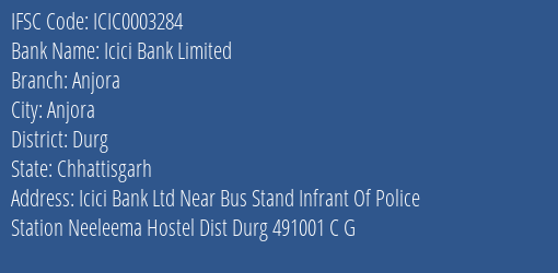 Icici Bank Anjora Branch Durg IFSC Code ICIC0003284