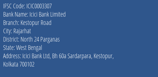 Icici Bank Kestopur Road Branch North 24 Parganas IFSC Code ICIC0003307