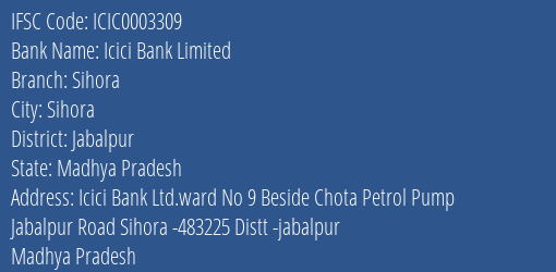 Icici Bank Limited Sihora Branch, Branch Code 003309 & IFSC Code Icic0003309