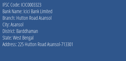 Icici Bank Hutton Road Asansol Branch Barddhaman IFSC Code ICIC0003323