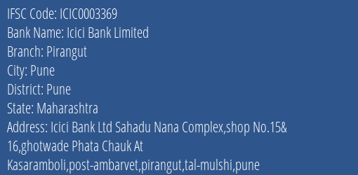 Icici Bank Pirangut Branch Pune IFSC Code ICIC0003369
