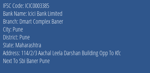 Icici Bank Dmart Complex Baner Branch Pune IFSC Code ICIC0003385