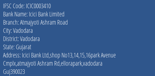 Icici Bank Atmajyoti Ashram Road Branch Vadodara IFSC Code ICIC0003410