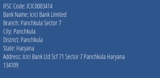 Icici Bank Panchkula Sector 7 Branch Panchkula IFSC Code ICIC0003414