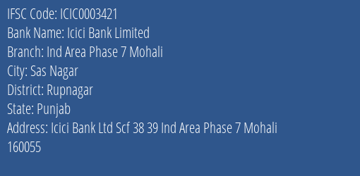 Icici Bank Ind Area Phase 7 Mohali Branch Rupnagar IFSC Code ICIC0003421