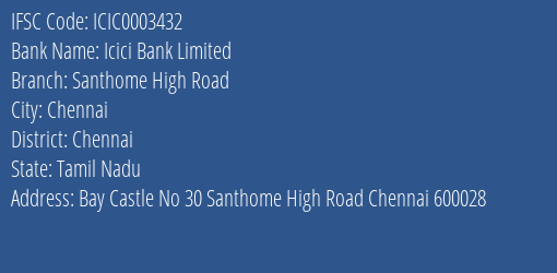 Icici Bank Santhome High Road Branch Chennai IFSC Code ICIC0003432