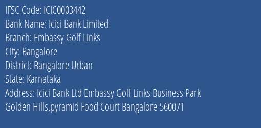 Icici Bank Embassy Golf Links Branch Bangalore Urban IFSC Code ICIC0003442