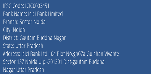 Icici Bank Sector Noida Branch Gautam Buddha Nagar IFSC Code ICIC0003451