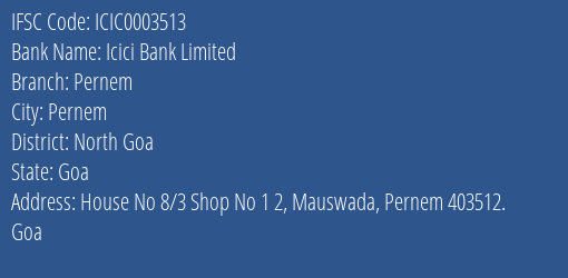 Icici Bank Pernem Branch North Goa IFSC Code ICIC0003513