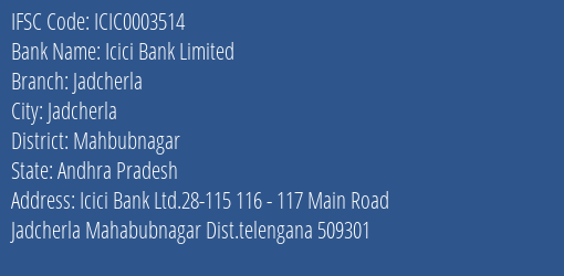 Icici Bank Jadcherla Branch Mahbubnagar IFSC Code ICIC0003514