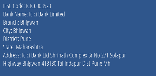 Icici Bank Bhigwan Branch Pune IFSC Code ICIC0003523