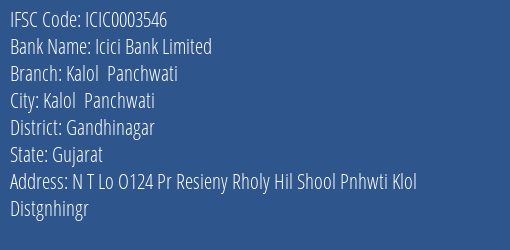 Icici Bank Kalol Panchwati Branch Gandhinagar IFSC Code ICIC0003546