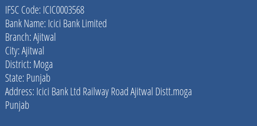Icici Bank Ajitwal Branch Moga IFSC Code ICIC0003568