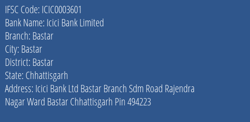 Icici Bank Bastar Branch Bastar IFSC Code ICIC0003601