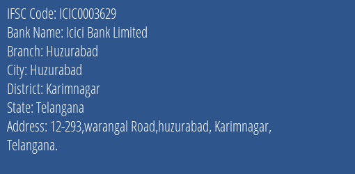 Icici Bank Limited Huzurabad Branch, Branch Code 003629 & IFSC Code Icic0003629