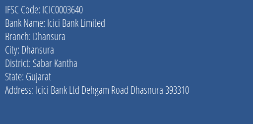 Icici Bank Dhansura Branch Sabar Kantha IFSC Code ICIC0003640