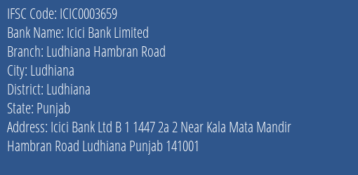 Icici Bank Ludhiana Hambran Road Branch Ludhiana IFSC Code ICIC0003659