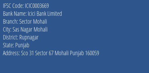 Icici Bank Sector Mohali Branch Rupnagar IFSC Code ICIC0003669