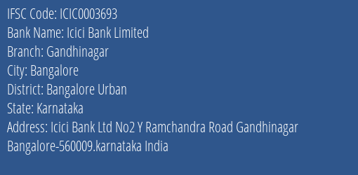 Icici Bank Gandhinagar Branch Bangalore Urban IFSC Code ICIC0003693