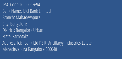 Icici Bank Mahadevapura Branch Bangalore Urban IFSC Code ICIC0003694
