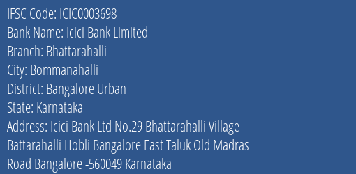 Icici Bank Bhattarahalli Branch Bangalore Urban IFSC Code ICIC0003698
