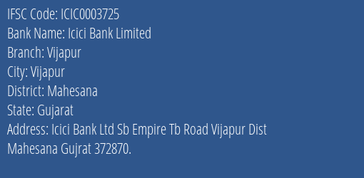 Icici Bank Vijapur Branch Mahesana IFSC Code ICIC0003725