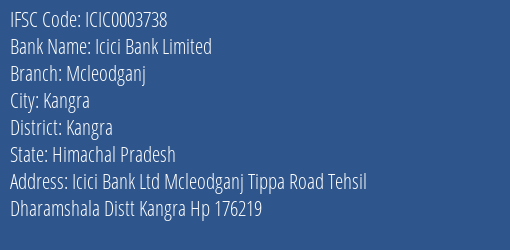 Icici Bank Mcleodganj Branch Kangra IFSC Code ICIC0003738