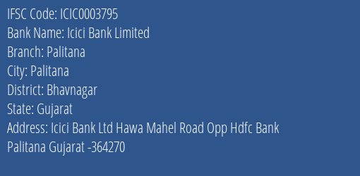 Icici Bank Palitana Branch Bhavnagar IFSC Code ICIC0003795