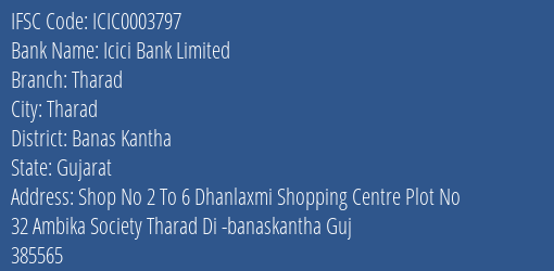 Icici Bank Tharad Branch Banas Kantha IFSC Code ICIC0003797