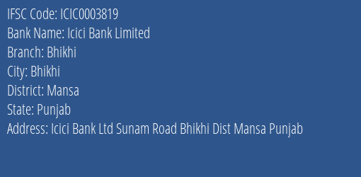 Icici Bank Bhikhi Branch Mansa IFSC Code ICIC0003819