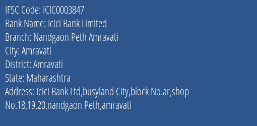 Icici Bank Nandgaon Peth Amravati Branch Amravati IFSC Code ICIC0003847