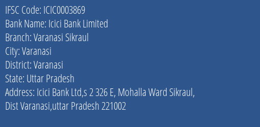 Icici Bank Varanasi Sikraul Branch Varanasi IFSC Code ICIC0003869