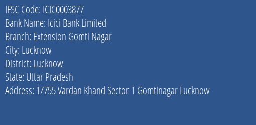 Icici Bank Extension Gomti Nagar Branch Lucknow IFSC Code ICIC0003877