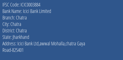 Icici Bank Chatra Branch Chatra IFSC Code ICIC0003884