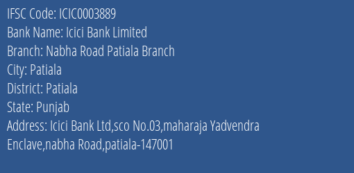 Icici Bank Nabha Road Patiala Branch Branch Patiala IFSC Code ICIC0003889
