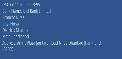 Icici Bank Nirsa Branch Dhanbad IFSC Code ICIC0003895