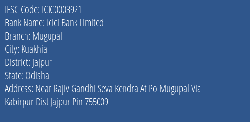 Icici Bank Mugupal Branch Jajpur IFSC Code ICIC0003921