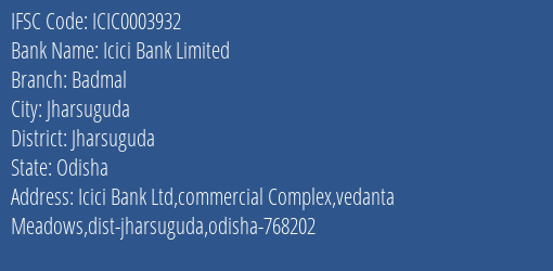 Icici Bank Badmal Branch Jharsuguda IFSC Code ICIC0003932