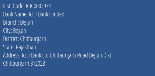 Icici Bank Begun Branch Chittaurgarh IFSC Code ICIC0003934
