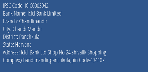 Icici Bank Chandimandir Branch Panchkula IFSC Code ICIC0003942