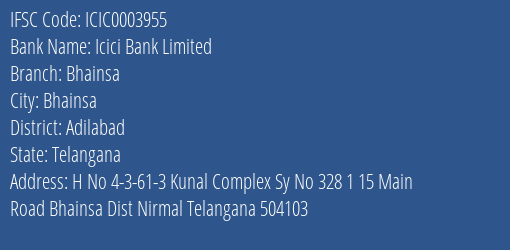 Icici Bank Bhainsa Branch Adilabad IFSC Code ICIC0003955
