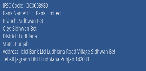 Icici Bank Sidhwan Bet Branch Ludhiana IFSC Code ICIC0003980