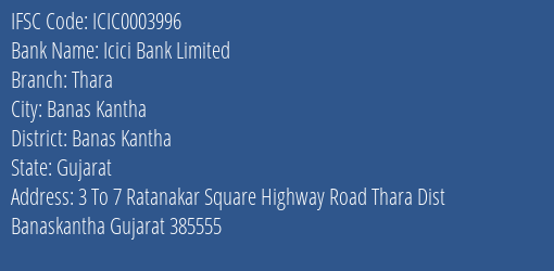 Icici Bank Thara Branch Banas Kantha IFSC Code ICIC0003996