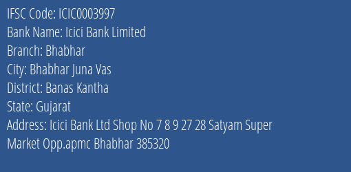 Icici Bank Bhabhar Branch Banas Kantha IFSC Code ICIC0003997