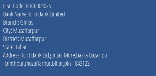 Icici Bank Ginjas Branch Muzaffarpur IFSC Code ICIC0004025