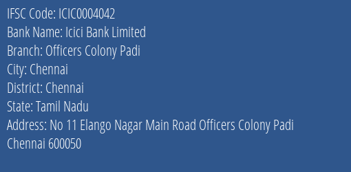Icici Bank Officers Colony Padi Branch Chennai IFSC Code ICIC0004042