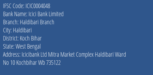 Icici Bank Haldibari Branch Branch Koch Bihar IFSC Code ICIC0004048