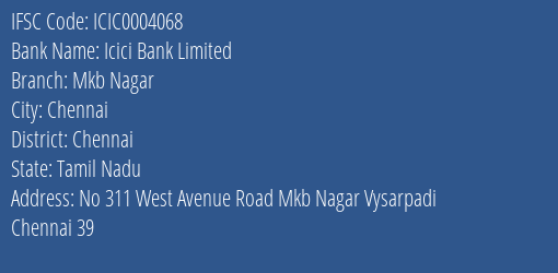 Icici Bank Mkb Nagar Branch Chennai IFSC Code ICIC0004068